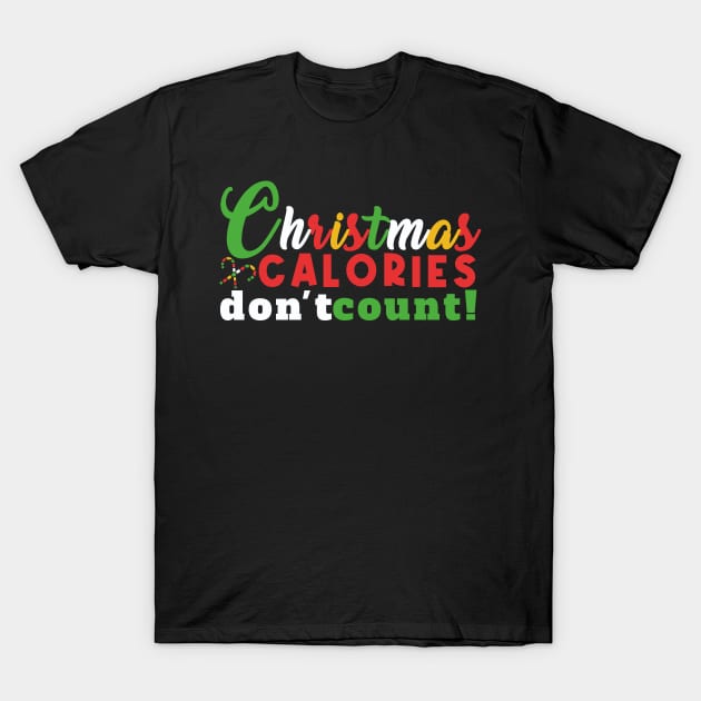 Christmas calories don't count T-Shirt by InkInspire